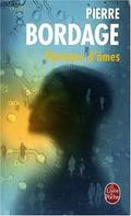 Porteurs d'âmes by Pierre Bordage