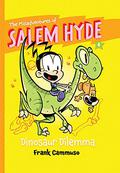 Dinosaur Dilemma (The Misadventures of Salem Hyde #4) by Frank Cammuso