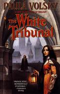 The White Tribunal (Volsky's Parallel Universe #4) by Paula Volsky