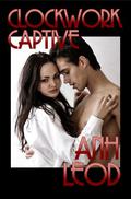 Clockwork Captive by Anh Leod