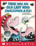 There Was an Old Lady Who Swallowed a Fly! by Lucille Colandro