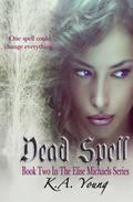 Dead Spell (Elise Michaels #2) by K.A. Young