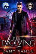 Keep Evolving (Paradise Lot #2) by R.E. Vance