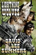 Lightning Wolves (Clockwork Legion #2) by David Lee Summers