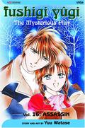Fushigi Yûgi: The Mysterious Play, Vol. 16: Assassin by Yuu Watase