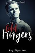 Cold Fingers (Cold Fingers #1) by Amy Spector