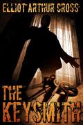 The Keysmith by Elliot Arthur Cross