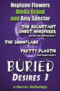 Buried Desires 3 by Amy Spector
