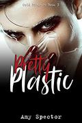 Pretty Plastic (Cold Fingers #3) by Amy Spector