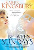 Between Sundays by Karen Kingsbury