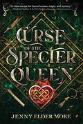 Curse of the Specter Queen (Samantha Knox #1) by Jenny Elder Moke