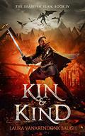 Kin & Kind (The Shard of Elan #4) by Laura VanArendonk Baugh