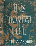 This Mortal Coil by Cynthia Asquith