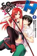 So, I Can't Play H, Vol. 1 (So, I Can't Play H #1) by Pan Tachibana