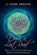 Down a Lost Road: Extended Edition  (Lost Road Chronicles: Extended Editions, #1) by J. Leigh Bralick