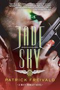 Jade Sky (Matt Rowley #1) by Patrick Freivald