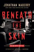 Beneath the Skin by Jonathan Maberry