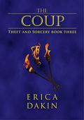The Coup (Theft and Sorcery #3) by Erica Dakin
