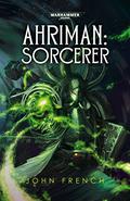 Ahriman: Sorcerer by John French