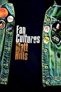 Fan Cultures by Matt Hills