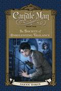 The Society of Unrelenting Vigilance (Candle Man #1) by Glenn Dakin