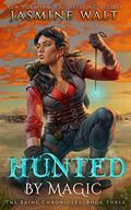 Hunted by Magic by Jasmine Walt