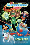DC Super Hero Girls: Spaced Out (DC Super Hero Girls: Spaced Out 2017- #1-13) by Shea Fontana
