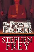 The Power Broker: A Novel (Christian Gillette #3) by Stephen W. Frey