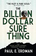 Billion Dollar Sure by Paul Emil Erdman
