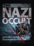 The Nazi Occult by Kenneth Hite