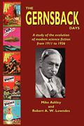 The Gernsback Days by Robert A.W. Lowndes