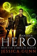 The Hero (Hunter Circles #4) by Jessica Gunn