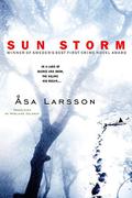 Sun Storm (Rebecka Martinsson #1) by Åsa Larsson