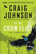 As The Crow Flies by Craig Johnson
