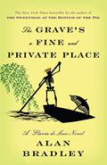 The Grave's a Fine and Private Place (Flavia de Luce #9) by Alan Bradley