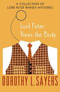 Lord Peter Views the Body by Dorothy L. Sayers