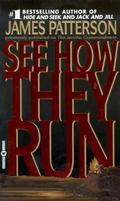See How They Run by James Patterson