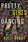 Pretty Girls Dancing by Kylie Brant