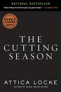 The Cutting Season by Attica Locke