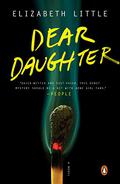 Dear Daughter by Elizabeth Little