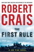 The First Rule (Elvis Cole and Joe Pike #13) by Robert Crais