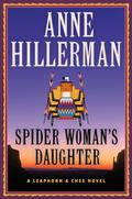 Spider Woman’s Daughter (Leaphorn & Chee #19) by Anne Hillerman