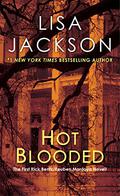 Hot Blooded by Lisa Jackson