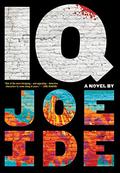 IQ (IQ #1) by Joe Ide