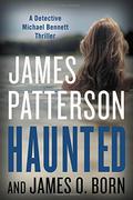 Haunted (Michael Bennett #10) by James O. Born