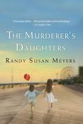 The Murderer's Daughters by Randy Susan Meyers