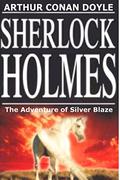 The Adventure of Silver Blaze by Arthur Conan Doyle