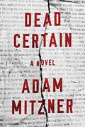 Dead Certain (Broden Legal #1) by Adam Mitzner