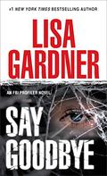 Say Goodbye by Lisa Gardner
