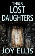 Their Lost Daughters by Joy Ellis